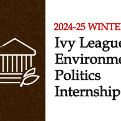 Ivy League Environmental Politics Internship